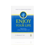 Enjoy Your Life – Deduced From A Study Of The Prophets Life Book