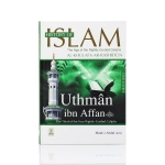 History Of Islam Book - Uthman Ibn Affan