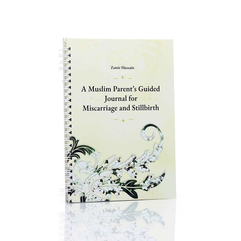 02-A Muslim Parent_s Guided Journal for Miscarriage and Stillbirth