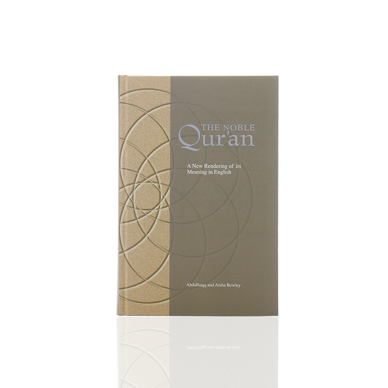 Noble Qur'an A New Rendering of Its Meaning